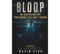 BLOOP: The Deep Sea Mystery That Science Still Can't Explain (DARKZONE)