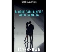 Bloqué par la neige avec la mafia