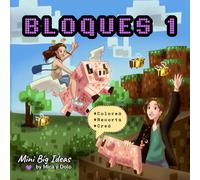 Bloques #1: Un libro para colorear, recortar y crear aventuras en mundos de cubos