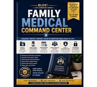 BLOS™ The Family Medical Command Center (4 Family Member Book): Medical Records, Emergency Contacts, Insurance, Legal Documents & Family Health Organizer