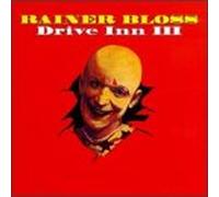 Bloss,Rainer - Drive Inn III