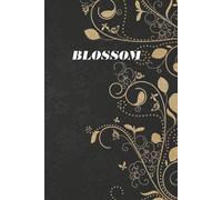 Blossom: A 30-Day Self-Love Journal to Grow Confidence, Gratitude, and Inner Strength