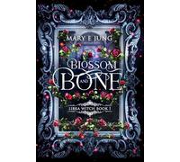 Blossom and Bone (The Libra Witch Series)