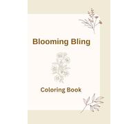Blossom Bling - Flower Coloring book