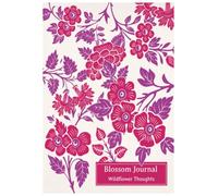 Blossom Journal: Pink Petals: A Guided 90-Day Journey of Mindfulness, Gratitude and Growth