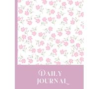 Blossom Journey: A Lovely Daily Journal: A Beautiful Space to Capture Thoughts, Dreams & Reflections Size: 8 x 11.5 inches, perfect for capturing all ... and reflections without feeling cramped