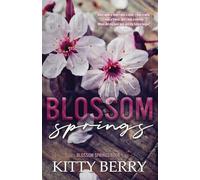 Blossom Springs: Special Edition Book One
