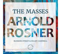 Blossom Street/Campbell - Arnold Rosner: The Masses