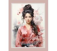 Blossoming Elegance: A 60-Day Daily Journal for Self-Reflection