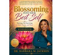 Blossoming into your Best Self Workbook