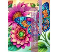 Blossoms and Wings Coloring Book: flowers and butterflies