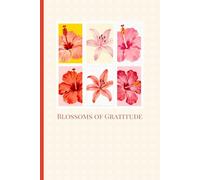 Blossoms of Gratitude Journal: Vintage Floral 6"x 9" Notebook for Mindfulness, Reflection & Daily Writing | 120 Pages | Edition 2