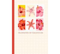 Blossoms of Gratitude Journal: Vintage Floral 6"x 9" Notebook for Mindfulness, Reflection & Daily Writing | 120 Pages | Edition 2