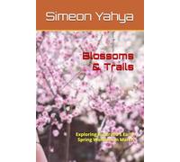 Blossoms & Trails: Exploring Australia’s Early Spring Wonders in March