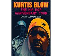 Blow, Kurtis - Kurtis Blow - The Hip Hop Anniversary Tour [USA] [DVD]