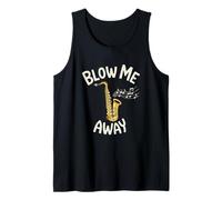 Blow Me Away Saxofón Jazz Música Juego de Palabras Divertido Camiseta sin Mangas