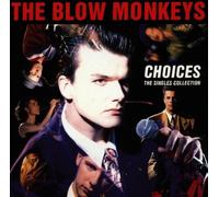 Blow Monkeys - Choices