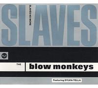 Blow Monkeys - Slaves no more [Single-CD]