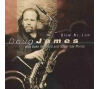Blow Mr Low by DOUG JAMES (2001-05-15)