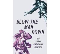 Blow The Man Down