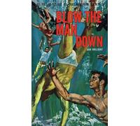 Blow the Man Down: 9 (The Man from C.A.M.P.)