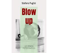 Blow up: lo spazio fotografico