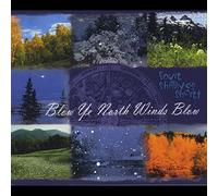 Blow Ye North Winds Blow