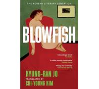 Blowfish: An award-winning and movingly introspective exploration of life, art and love from South Korea