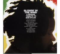 Blowin in the Wind: Reggae Tribute Bob Dylan