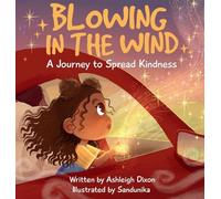 Blowing In The Wind: A Journey to Spread Kindness