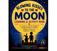 Blowing Kisses to the Moon - Learning and Activity Book (The Blowing Kisses to the Moon Collection)