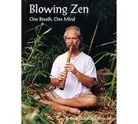 Blowing Zen: One Breath, One Mind