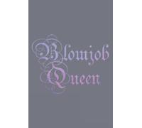 Blowjob Queen Family For Women Adult Rude Humor Gift: - Notebook A5 size, 116 of high quality white papers