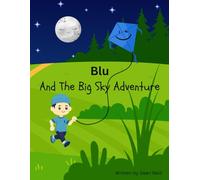 Blu And The Big Sky Adventure