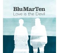 Blu Mar Ten - Love Is the Devil