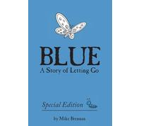 Blue: a Story of Letting Go