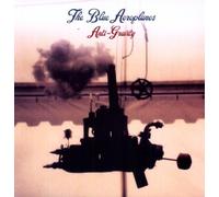 Blue Aeroplanes - Anti-Gravity [Vinilo]