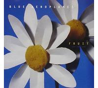 Blue Aeroplanes - Fruit [Import]