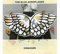 Blue Aeroplanes,the - Swagger