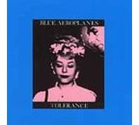 Blue Aeroplanes, the - Tolerance