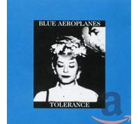 Blue Aeroplanes - Tolerance + Bop Art