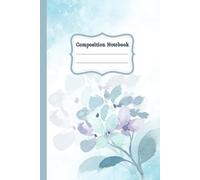 Blue and white flower composition notebook: Ideal paperback for adults, teens and kids ,use in school , college , do homework , take note, journaling or others ,wide ruled 6x9 inc.,100 pages