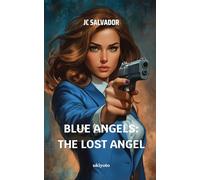 Blue Angels: The Lost Angel