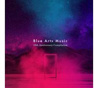 Blue Arts Music 10th Anniversary Compilation