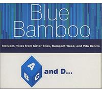 Blue Bamboo - ABC and D