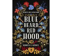 Blue Beard, Red Hood: A Marriage of Two Fairytales (Beloved Villains)