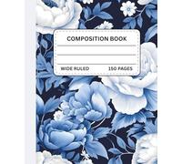 Blue Blossom Floral Composition Notebook: for Students, Teachers, or Professionals | 150 Wide Ruled Pages | Elegant Blue Floral Pattern with Vintage Peonies (TRST Composition Books)