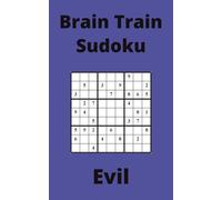 Blue Brain Train Sudoku Book, 9x9 Puzzles, 150 Pages, 5x8, Evil