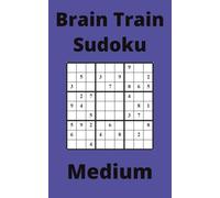 Blue Brain Train Sudoku Book, 9x9 Puzzles, 300 Pages, 5x8, Medium