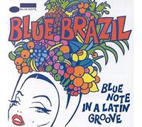 Blue Brazil Vol.1 - Blue Note In A Latin Groove by Various Artists (1994-07-07)